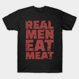 Real Men Eat Meat - BBQ T-Shirt